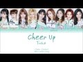 TWICE (트와이스) - CHEER UP (Color Coded Han|Rom|Eng Lyrics) | by Yankat