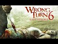 Wrong Turn 6 (2014) Movie || Anthony Ilott, Chris Jarvis, Aqueela Zoll, Sadie K || Review and Facts