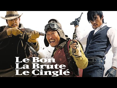 Le Bon, la Brute, le Cinglé