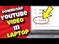 (EASY) How To Download YouTube Video in Laptop or PC Without Any App