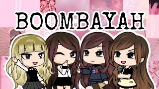 Blackpink - Boombayah Gacha And K-Pop Edit