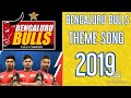 Bengaluru Bulls 2019 theme song
