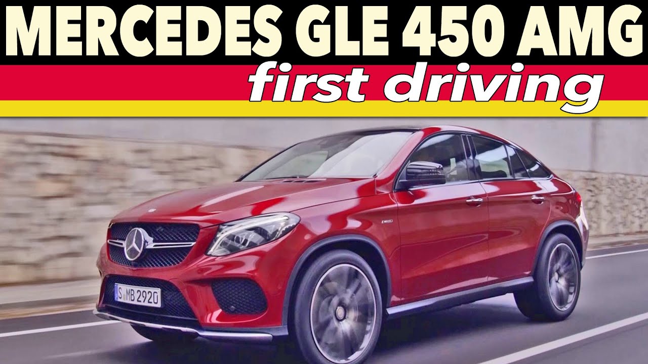 2016 Mercedes GLE 450 AMG Coupé - First Driving - YouTube