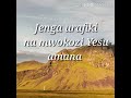 Chanson Swahili: Jenga Urafiki na Yesu