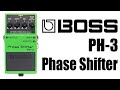 【試奏動画】BOSS PH-3 Phase Shifter【BOSS COMPACT PEDAL 100th ANNIVERSARY!!】