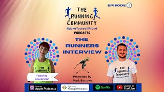 The Runners Interview - Episode 6 with Angela Ullah | Running Podcast