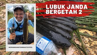 Spot Rahsia Haruan Gabus Lubuk Janda Bergetah, Sri Aman