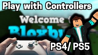 How To Play Bloxburg With Ps4 Or Ps5 Controller Roblox 2025