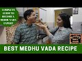 The Only Medhu Vada Recipe You Need ! Medhu Vada/Vadai Special Episode | Masterchefmom