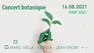 Concert Botanique Marc Vella - Keryda - Jean Thoby - Fimp21