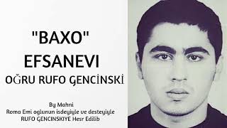 Baxo - Rufo Gencinski Efsanevi Oğru 2020 ( Music) DJ Ibrahim