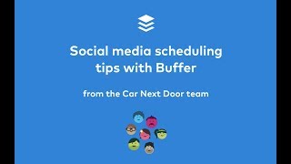 Top Social Media Scheduling Tips from a Fast-Growing Startup: Car Next Door