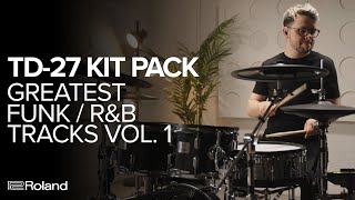 Roland TD-27 V-Drums Kit Pack | Roland Cloud Greatest Funk/R&B Tracks Vol. 1 Sound Demos