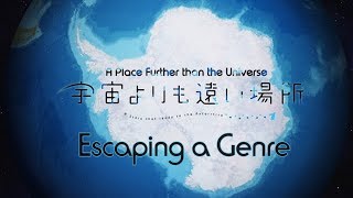 Escaping a Genre: A Place Further Than The Universe