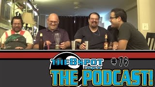 THE 8 SPOT PODCAST EPISODE 76: We Skipped This One, Oops.