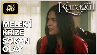 Meleki Krize Sokan Olay Karagül 11. Bölüm - En Özel Sahneler