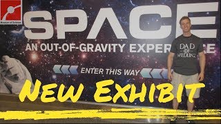 Space: An Out of Gravity Experience| Newest Temporary Exhibit at Boston’s Museum of Science