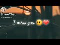 status video sharechat video awesome status video i miss you status video