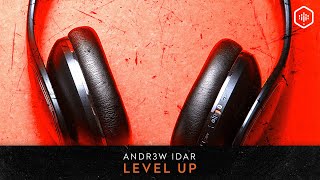 Andr3W Idar - Level Up (Time Lab 004)