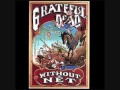 Grateful Dead 1. "China Cat Sunflower/I Know You Rider" Without a Net (Set 2)