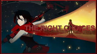 Rwby Ruby Rose - The Right Choices