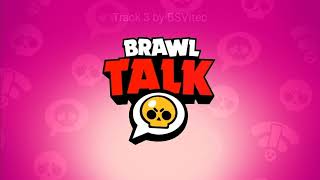 Background Music Brawl Talk Track 3 *Unofficial*