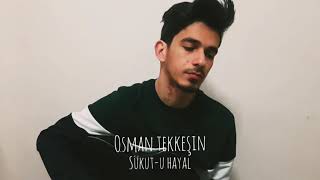 Sükut-u Hayal (Oğuzhan Koç cover)