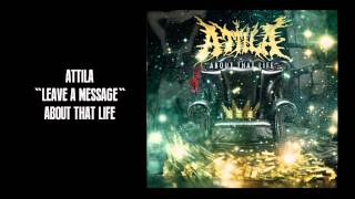 Watch Attila Leave A Message video