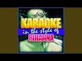 Te Amo (In the Style of Rihanna) (Karaoke Version)