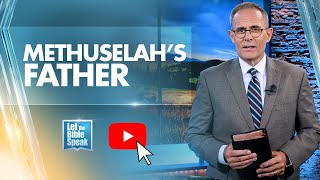 Methuselah's Father - LTBSTV