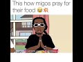 How Migos pray for their food😅