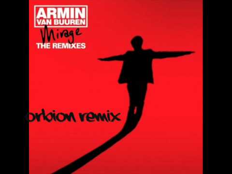 Armin Van Buuren Orbion Remix