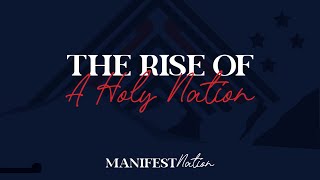 The Rise Of a Holy Nation