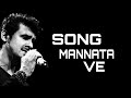 Mannata Ve || Heroes || Sonu Nigam || Inshotlyric.