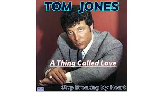 Watch Tom Jones A Thing Called Love video