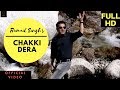 Chakki Dera || Rumail Singh Thakur || Video Song