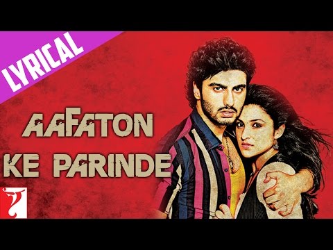 Song with lyrics - Aafaton Ke Parinde - Ishaqzaade