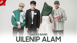 Uilenip Alam - Qazaq Band