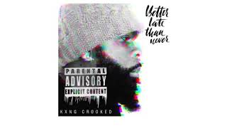 Watch Kxng Crooked Better Late Than Never video