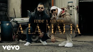 Fero47 X Azzi Memo - A La Mafia