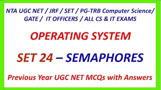 Operating System | Semaphores | NTA NET 2021 | TN SET 2021 | PG TRB CS 2021 | TR