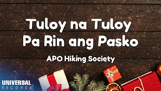 Watch Apo Hiking Society Tuloy Na Tuloy Pa Rin Ang Pasko video