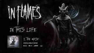 Watch In Flames In This Life video