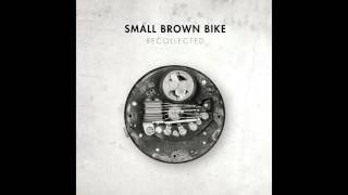 Watch Small Brown Bike My Unanswered Whys video