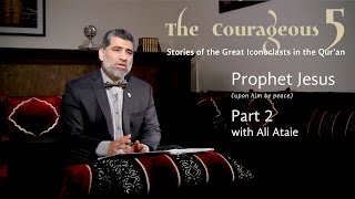 Video: Prophet Jesus - Ali Ataie 2/5