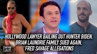 Hollywood Lawyer Bailing Out Hunter Biden, Brian Laundrie Family Sued Again, Fred Savage Allegations