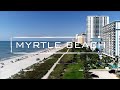 Myrtle Beach, South Carolina | 4K Drone Video