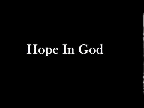 Hope In God Video