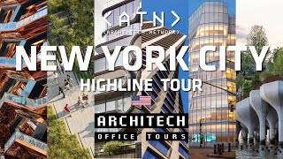 Ep 15 Architech Tour New York Highline Tour