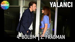 Yalancı 4. Bölüm 2. Fragmanı